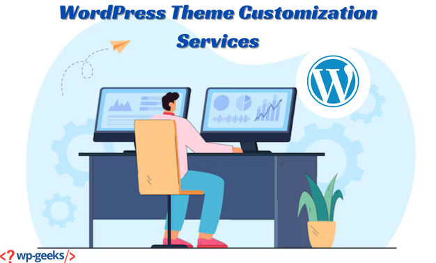 How To Find The Best Wordpress Theme Customization Services